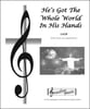 He's Got The Whole World SATB choral sheet music cover